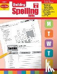 Evan-Moor Educational Publishers - BUILDING SPELLING SKILLS GRD 4