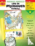 Evan-Moor Educational Publishers - LIFE PLYMOUTH COLONY GRD 1-3 T