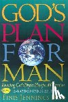 Dake, Finis Jennings - God's Plan for Man: Contained in Fifty-Two Lessons, One for Each Week of the Year