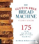 Bonacci, Jane, Kinsella, Shannon - The Gluten-Free Bread Machine Cookbook