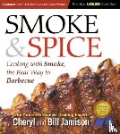 Jamison, Cheryl, Jamison, Bill - Smoke & Spice, Updated and Expanded 3rd Edition