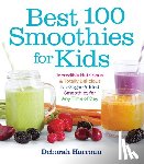 Harroun, Deborah - Best 100 Smoothies for Kids