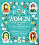 Moranville, Wini, Alcott, Louisa May - The Little Women Cookbook