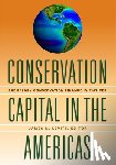 Levitt, James N. - Conservation Capital in the Americas – Exemplary Conservation Finance Initiatives