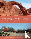 Culp, Susan, Marlow, Joe - Conserving State Trust Lands – Strategies for the Intermountain West