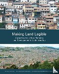 Erba, Diego Alfonso, Piumetto, Mario Andres - Making Land Legible – Cadastres for Urban Planning and Development in Latin America