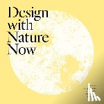 Steiner, Frederick - Design with Nature Now