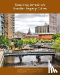 Schilling, Joseph, Tumber, Catherine, Velasco, Gabi - Greening America’s Smaller Legacy Cities