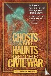 Coleman, Christopher - Ghosts and Haunts of the Civil War
