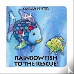 Pfister, Marcus - Rainbow Fish to the Rescue