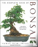 Tomlinson, Harry - The Complete Book of Bonsai