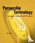 Fogg, B.J. (Stanford University - Persuasive Technology