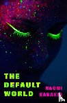 Kanakia, Naomi - The Default World