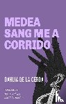 de la Cerda Dahlia - Medea Sang Me a Corrido