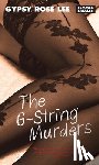 Lee, Gypsy Rose - The G-String Murders