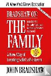 John Bradshaw - Bradshaw On: The Family