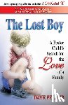 Pelzer, Dave - The Lost Boy: A Foster Child's Search for the Love of a Family