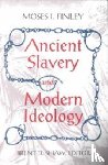 Finley, Moses I. - Ancient Slavery and Modern Ideology