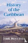 Frank Moya Pons - History of the Caribbean