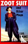 Valdez, Luis - Zoot Suit and Other Plays