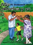 Caraballo, Samuel - Mis Abuelos y Yo/My Grandparents And I