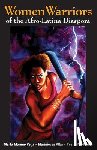 Moreno Vega - Women Warriors of the Afro-Latina Diaspora