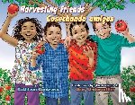 Contreras, Kathleen - Harvesting Friends/Cosechando Amigos