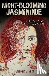 Jasminne - Night-Blooming Jasmin(n)E: Personal Essays and Poetry