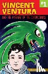 Garza, Xavier - Vincent Ventura and the Mystery of the Chupacabras / Vincent Ventura Y El Misterio del Chupacabras