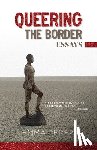 Pérez, Emma - Queering the Border: Essays