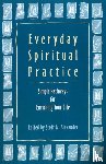 Alexander, Scott W. - EVERYDAY SPIRITUAL PRAC