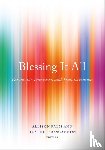  - Blessing It All