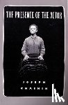 Chaikin, Joseph - The Presence of the Actor