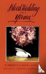 Lorca, Federico Garcia - Blood Wedding & Yerma
