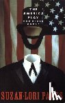 Parks, Suzan-Lori - The America Play and other works