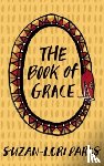 Parks, Suzan-Lori - The Book of Grace