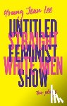 Lee, Young Jean - STRAIGHT WHITE MEN / UNTITLED