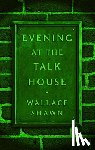Shawn, Wallace - Evening at the Talk House (TCG Edition)