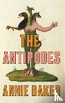 Baker, Annie - The Antipodes (TCG Edition)