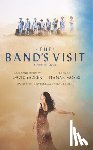 Yazbek, David, Moses, Itamar - The Band's Visit