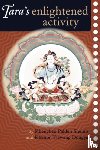 Sherab, Kenchen Palden, Dongyal, Khenpo Tsewang - Tara's Enlightened Activity
