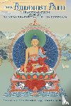 Sherab, Khenchen, Dongyal, Khenpo Tsewang - The Buddhist Path