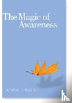 Thubten, Anam - The Magic of Awareness