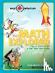 Murphy, Pat - The Math Explorer: Games and Activities for Middle School Youth Groups