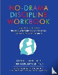 Daniel J Siegel, Siegel, Tina Payne Bryson, Bryson - No-Drama Discipline Workbook