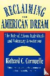 Cornuelle, Richard C. - Reclaiming the American Dream