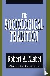 Bernstein, Peretz, Nisbet, Robert - The Sociological Tradition