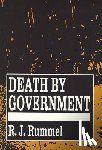 Rummel, R. J. - Death by Government