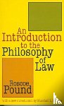 Pound, Roscoe, DeRosa, Marshall. L - An Introduction to the Philosophy of Law
