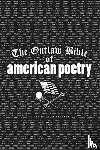 Alan Kaufman - The Outlaw Bible of American Poetry